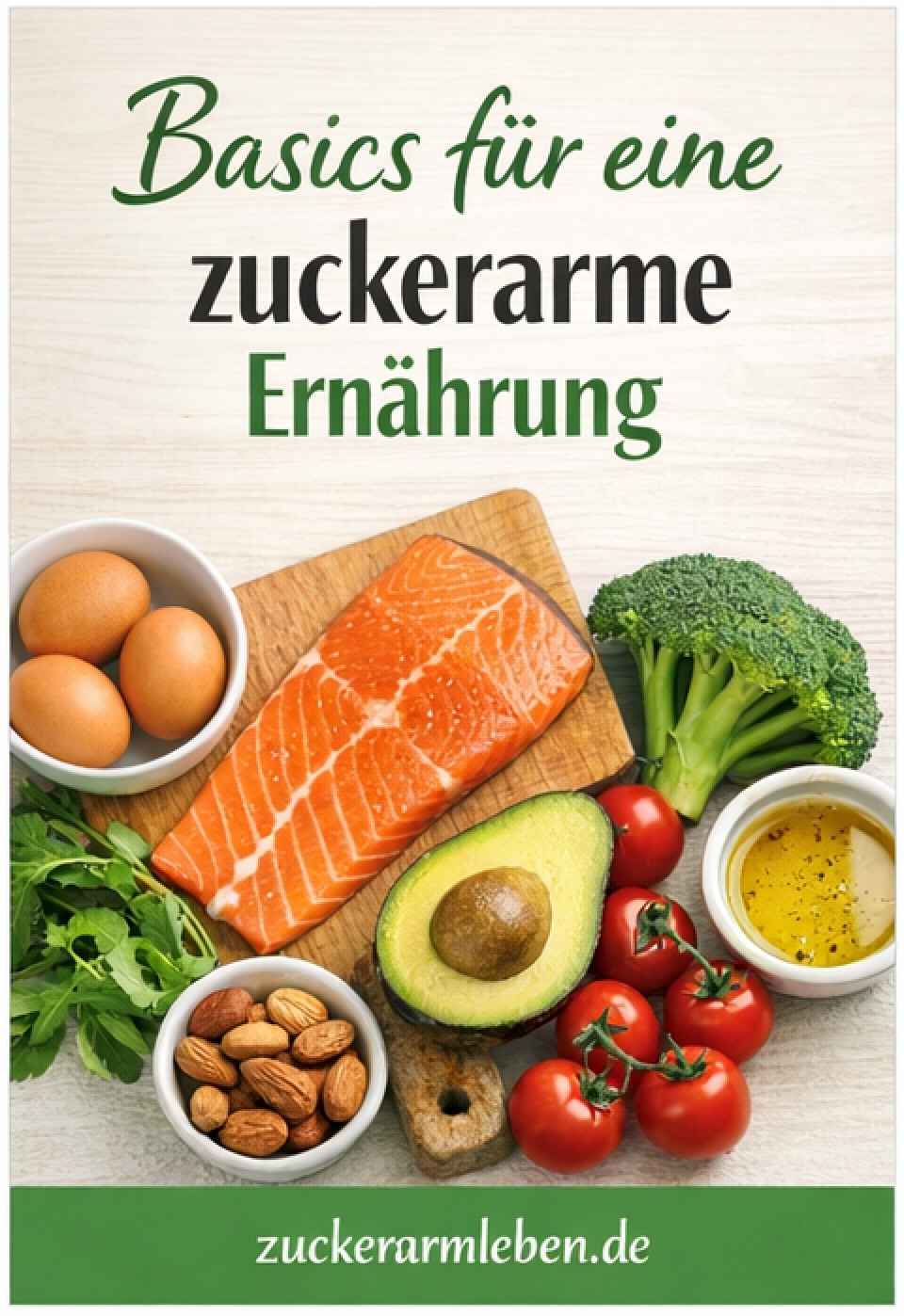 Basics für Zuckerarme Ernährung