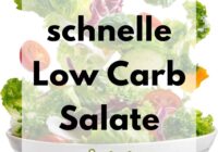 5 schnelle Low carb Salate
